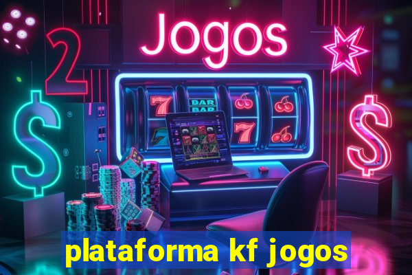 plataforma kf jogos